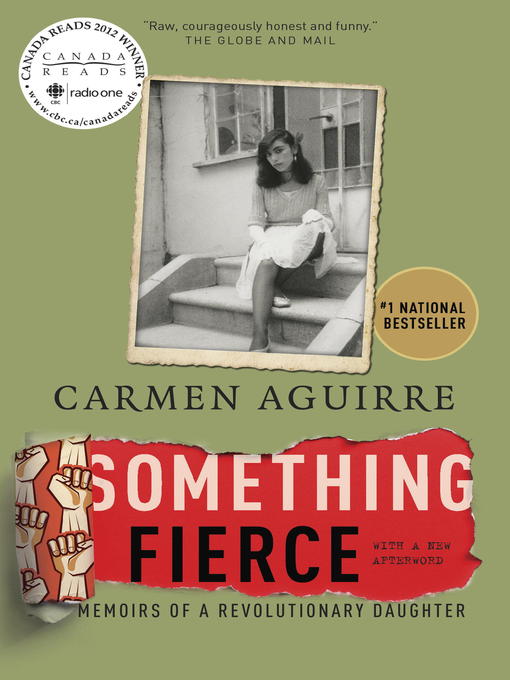 Title details for Something Fierce by Carmen Aguirre - Available